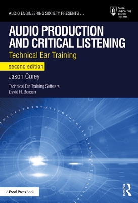 Audio Production and Critical Listening: Technical Ear Training book