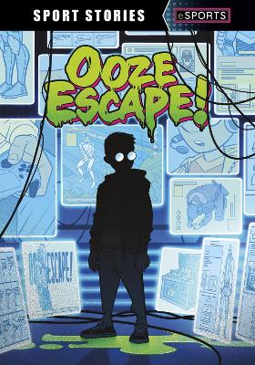 Ooze Escape! by Jake Maddox