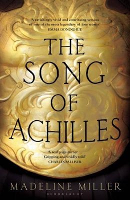 The Song of Achilles: The 10th Anniversary edition of the Women's Prize-winning bestseller book