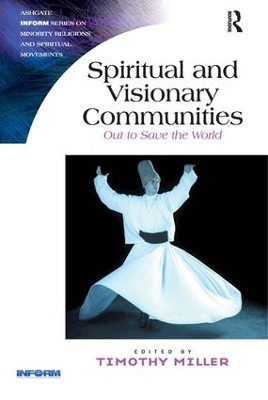 Spiritual and Visionary Communities by Timothy Miller