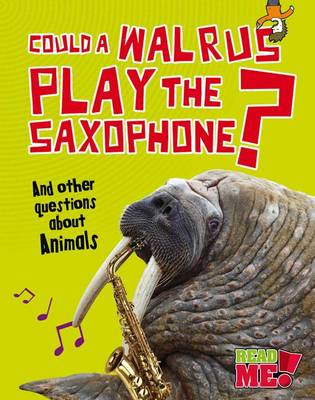 Could a Walrus Play the Saxophone? by Paul Mason