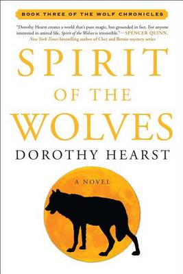 Spirit of the Wolves by Dorothy Hearst