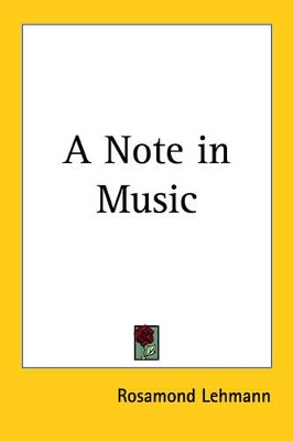 A Note in Music by Rosamond Lehmann