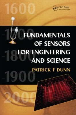 Fundamentals of Sensors for Engineering and Science by Patrick F. Dunn