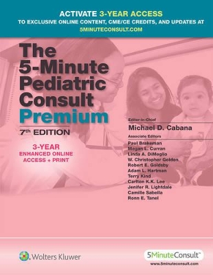 5-Minute Pediatric Consult Premium by Michael Cabana