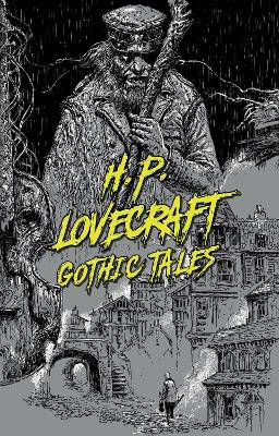 H. P. Lovecraft: Gothic Tales book