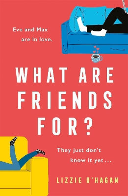 What Are Friends For?: An unforgettable, sweeping love story to fall in love with this summer book
