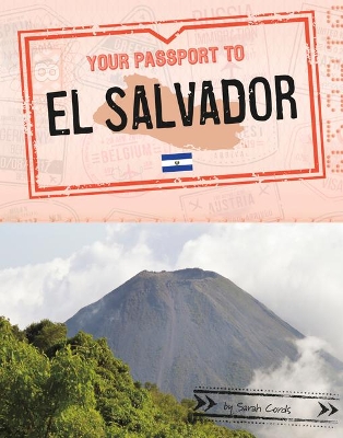 Your Passport To El Salvador by Sarah Cords