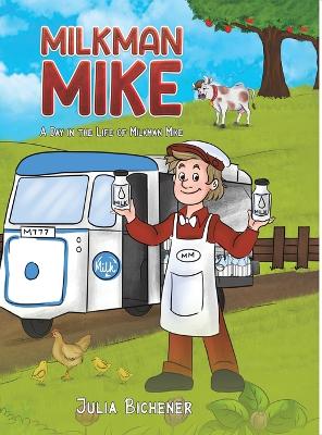 Milkman Mike: A Day in the Life of Milkman Mike book