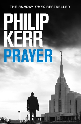 Prayer: Terrifying thriller from the author of the Bernie Gunther books book