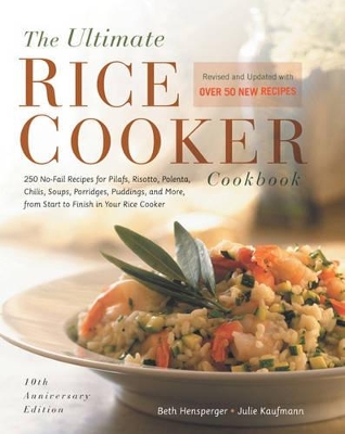 The Ultimate Rice Cooker Cookbook by Beth Hensperger