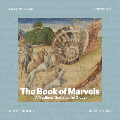 The Book of Marvels: A Medieval Guide to the Globe book
