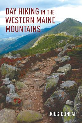Day Hiking in the Western Maine Mountains book
