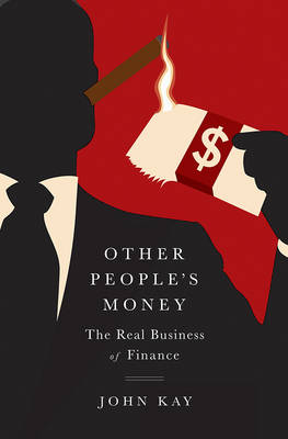 Other People's Money by John Kay