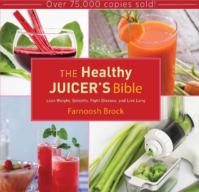 Healthy Juicer's Bible book