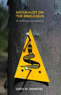 Naturalist on the Bibbulmun: A walking companion book