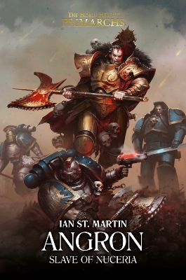 Angron: Slave of Nuceria: Slave of Nuceria: Volume 11 book