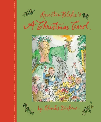 2015 Edition Quentin Blake's A Christmas Carol by Charles Dickens