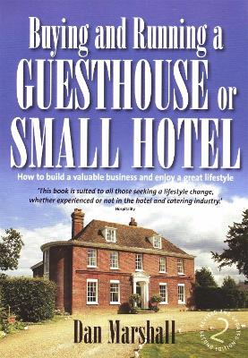 Buying and Running a Guesthouse or Small Hotel 2nd Edition book