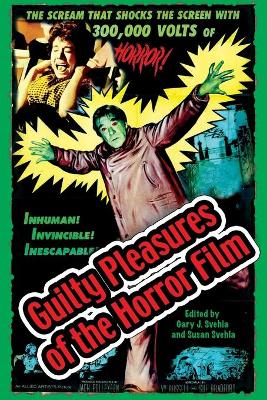 Guilty Pleasures of the Horror Film book