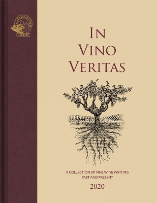 In Vino Veritas: A Collection of Fine Wine Writing Past and Present book