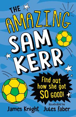 The Amazing Sam Kerr: How did she get so good? book