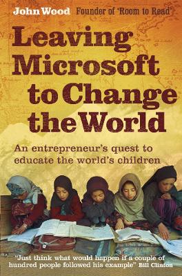 Leaving Microsoft to Change the World book