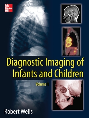 Diagnostic Imaging of Infants and Children book