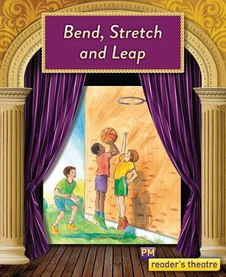 Reader's Theatre: Bend, Stretch and Leap by Julie Haydon