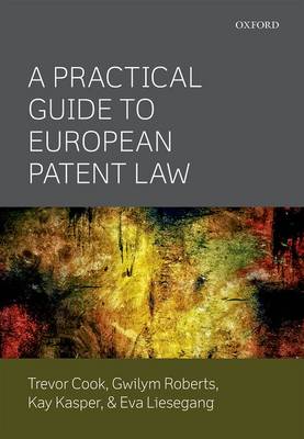 Practical Guide to European Patent Law book