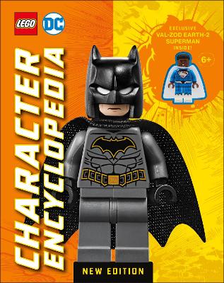LEGO DC Character Encyclopedia New Edition: With Exclusive LEGO DC Minifigure by Elizabeth Dowsett