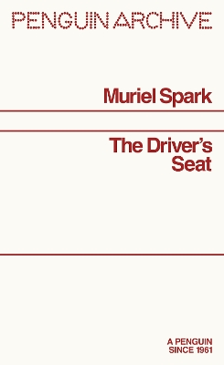 The The Driver's Seat by Muriel Spark