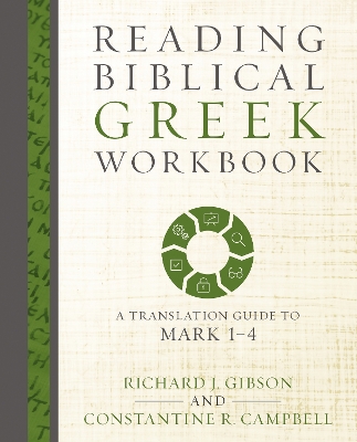 Reading Biblical Greek Workbook book