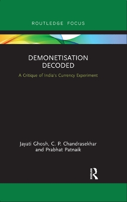 Demonetisation Decoded: A Critique of India's Currency Experiment book