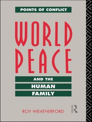 World Peace and the Human Family by Roy Weatherford