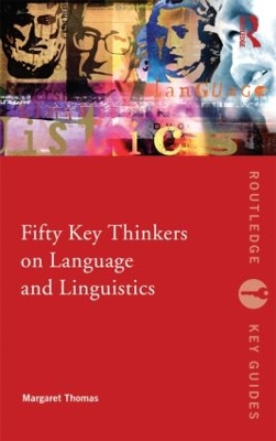 Fifty Key Thinkers on Language and Linguistics book