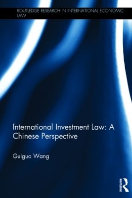 International Investment Law by Guiguo Wang