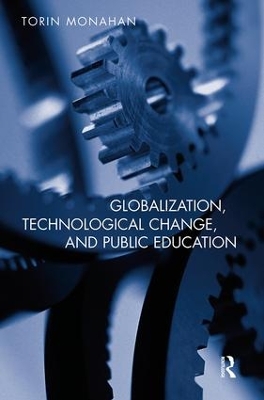 Globalization, Technological Change, and Public Education book