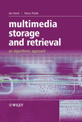Multimedia Storage and Retrieval: An Algorithmic Approach book