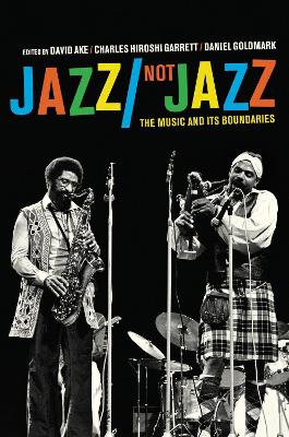 Jazz/Not Jazz by David Ake