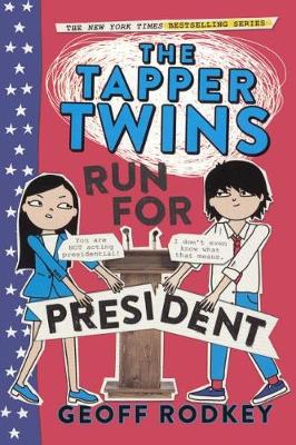 The Tapper Twins Run for President by Geoff Rodkey