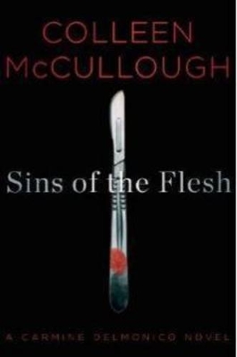 Sins of the Flesh by Colleen McCullough