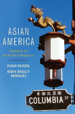 Asian America by Pawan Dhingra