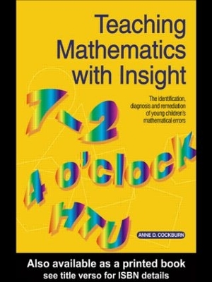 Teaching Mathematics with Insight by Anne D. Cockburn