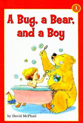 Bug, a Bear, and a Boy by David M McPhail