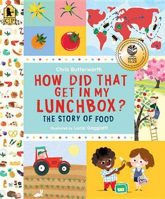 How Did That Get in My Lunchbox? by Chris Butterworth