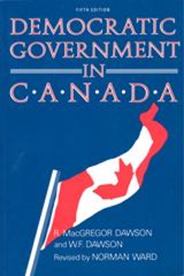 Democratic Government in Canada, 5th Ed book