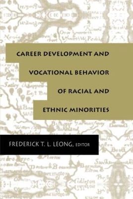 Career Development and Vocational Behavior of Racial and Ethnic Minorities book