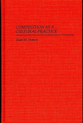 Composition as a Cultural Practice book