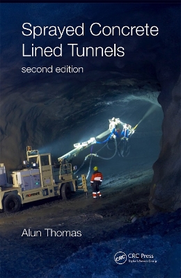 Sprayed Concrete Lined Tunnels book